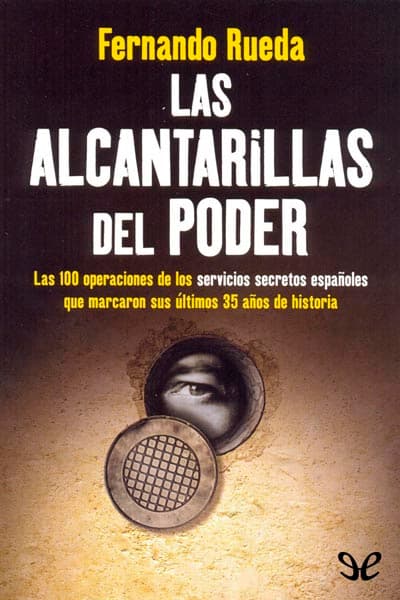 Las alcantarillas del poder