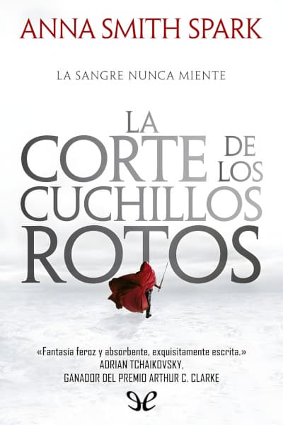 La corte de los cuchillos rotos
