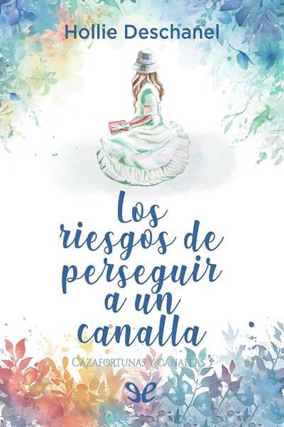 Los riesgos de perseguir a un canalla