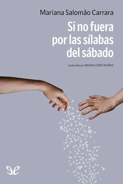 Si no fuera por las sílabas del sábado