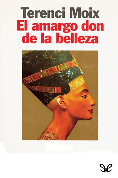 El amargo don de la belleza