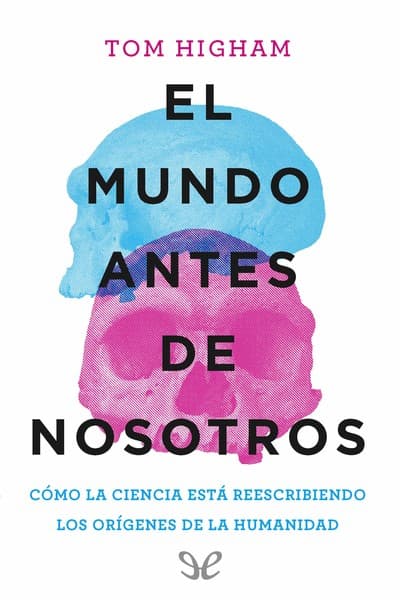 El mundo antes de nosotros