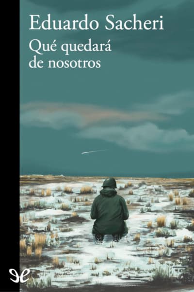 Qué quedará de nosotros