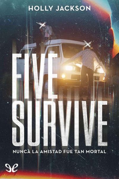 Five survive